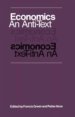 Economics: An Anti-Text - Green, Francis;Nore, Petter