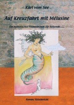 Auf Kreuzfahrt mit Melusine - See, Karl vom