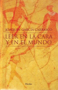 Leer en la cara y en el mundo - García Carrasco, Joaquín