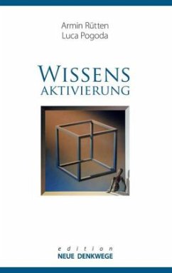 Wissensaktivierung - Neue Denkwege - Rütten, Armin; Pogoda, Luca