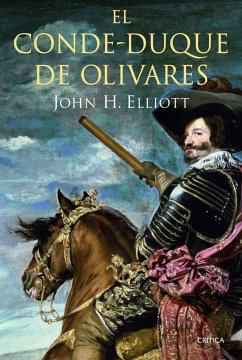 El Conde-Duque de Olivares - Elliott, J. H.