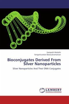 Bioconjugates Derived From Silver Nanoparticles - Malathi, Sampath;Balasubramanian, Sengottuvelan