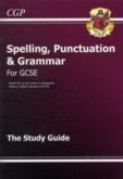 GCSE Spelling, Punctuation and Grammar Study Guide
