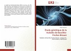 Étude génétique de la maladie de Buschke-Fischer-Brauer