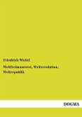 Weltfreimaurerei, Weltrevolution, Weltrepublik Weltfreimaurerei, Weltrevolution, Weltrepublik