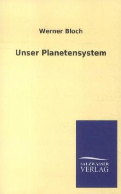 Unser Planetensystem - Bloch, Werner