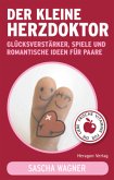 Der kleine Herzdoktor. Der kleine Herzdoktor.