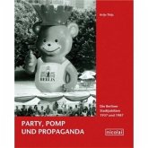 Party, Pomp und Propaganda Party, Pomp und Propaganda