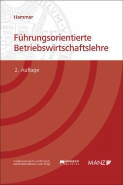 Führungsorientierte Betriebswirtschaftslehre - Hammer, Richard