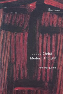 Jesus Christ in Modern Thought - Macquarrie, John