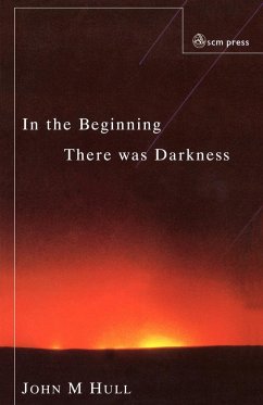 In the Beginning There Was Darkness - Hull, John M.