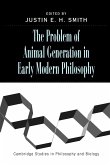The Problem of Animal Generation in Early Modern Philosophy