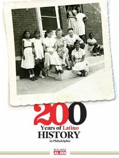 200 Years of Latino History in Philadelphia - Staff of Al Dia
