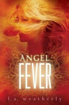 Angel Fever - Weatherly, L. A.