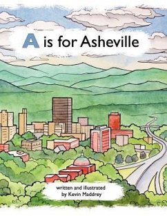 A is for Asheville - Maddrey, Kevin