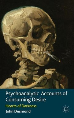 Psychoanalytic Accounts of Consuming Desire - Desmond, John