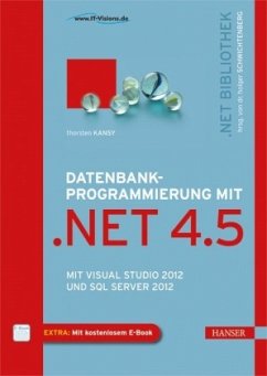 Datenbankprogrammierung mit .NET 4.5 - Kansy, Thorsten