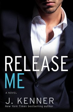 Release Me: The Stark Series #1 - Kenner, J.