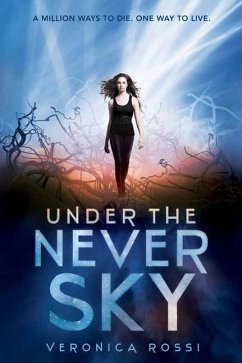 Under the Never Sky - Rossi, Veronica