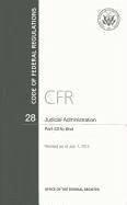 Code of Federal Regulations, Title 28, Judicial Administration, PT. 43-End, Revised as of July 1, 2012