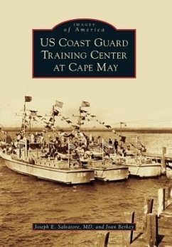 US Coast Guard Training Center at Cape May - Salvatore MD, Joseph E.; Berkey, Joan