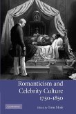 Romanticism and Celebrity Culture, 1750 1850