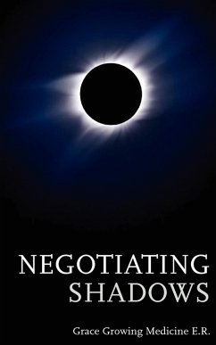 Negotiating Shadows Negotiating Shadows