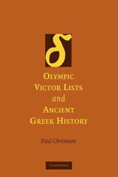 Olympic Victor Lists and Ancient Greek History - Christesen, Paul