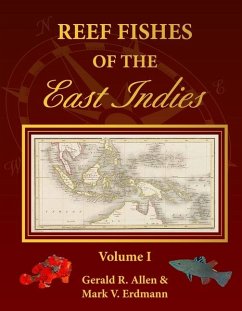 Reef Fishes of the East Indies - Allen, Gerald Robert; Erdmann, Mark V.