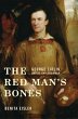 The Red Man's Bones: George Catlin,... - Bild 1