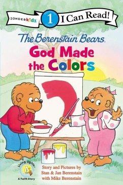 The Berenstain Bears, God Made the Colors - Berenstain, Stan; Berenstain, Jan; Berenstain, Mike