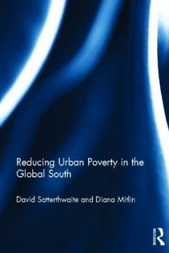 Reducing Urban Poverty in the Global South - Satterthwaite, David; Mitlin, Diana
