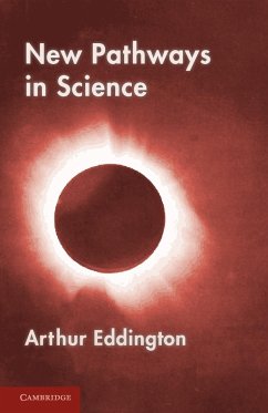 New Pathways in Science - Eddington, Arthur