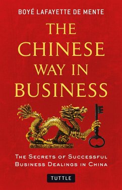 The Chinese Way in Business - De Mente, Boye Lafayette