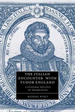 The Italian Encounter with Tudor England - Wyatt, Michael