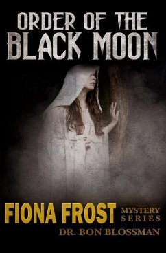 Fiona Frost: Order of the Black Moon - Blossman, Bon