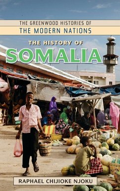 The History of Somalia - Njoku, Raphael