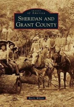 Sheridan and Grant County - Wilson, Roy L.