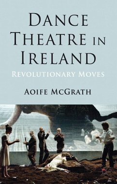 Dance Theatre in Ireland - McGrath, A.
