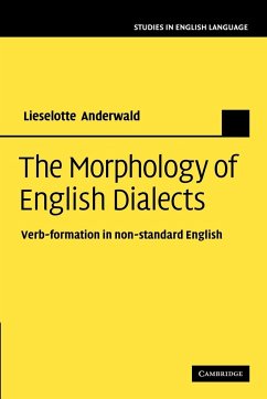 The Morphology of English Dialects - Anderwald, Lieselotte