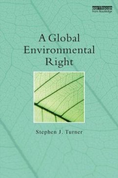 A Global Environmental Right - Turner, Stephen