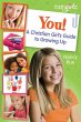 You! a Christian Girl's Guide to... - Bild 1