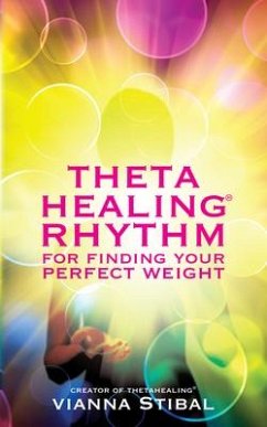 ThetaHealing Rhythm for Finding Your Perfect Weight - Stibal, Vianna