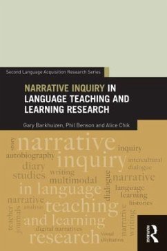 Narrative Inquiry in Language Teaching and Learning Research - Barkhuizen, Gary; Benson, Phil; Chik, Alice