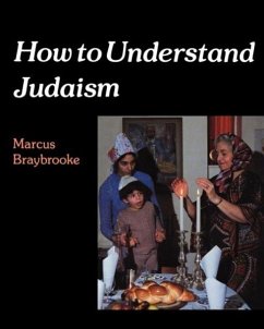 How to Understand Judaism - Braybrooke, Marcus