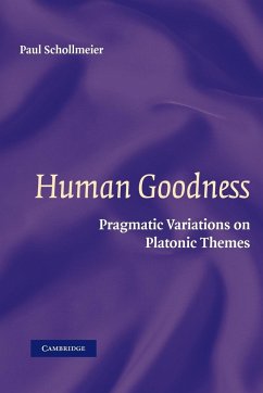 Human Goodness - Schollmeier, Paul