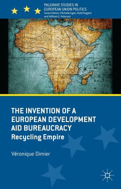 The Invention of a European Development Aid Bureaucracy - Dimier, V.