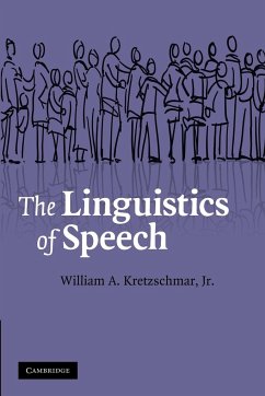 The Linguistics of Speech - Kretzschmar Jr, William A.; Kretzschmar, Jr. William A.