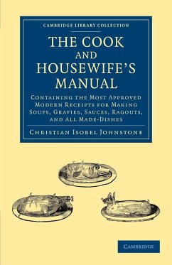 The Cook and Housewife's Manual - Johnstone, Christian Isobel