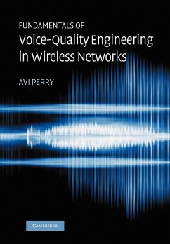 Fundamentals of Voice-Quality Engineering in Wireless Networks - Perry, Avi